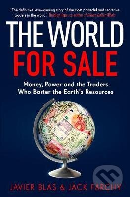 Kniha: The World for Sale (Javier Blas). Cornerstone, 2021