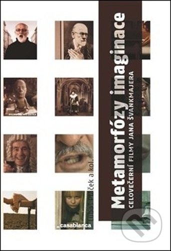 Levně Metamorfózy imaginace (Celovečerní filmy Jana Švankmajera) - kniha z kategorie Film