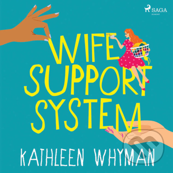 Audiokniha: Wife Support System (EN) (Kathleen Whyman). Saga Egmont, 2021