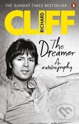 Levně The Dreamer : An Autobiography - Cliff Richard - kniha z kategorie Životopisy