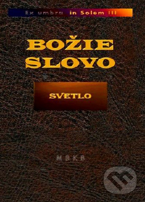 Levně Božie Slovo - Svetlo - M.B. Benjan - kniha z kategorie Duchovný život