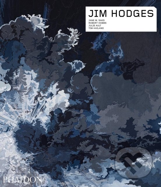 Levně Jim Hodges - Jane M. Saks, Robert Hobbs, Julie Ault - kniha z kategorie Maliarstvo a sochárstvo