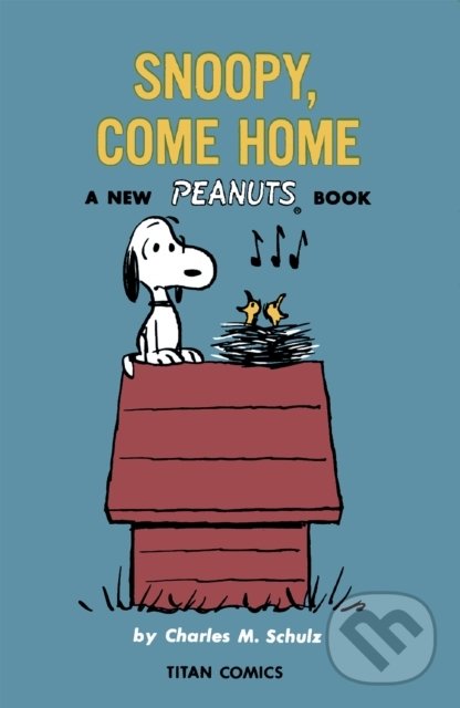 Kniha Peanuts: Snoopy, Come Home