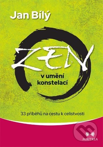 Levně Zen v umění konstelací (33 příběhů na cestu k celistvosti) - kniha z kategorie Spiritualita