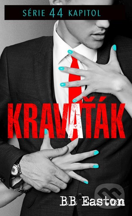 E-kniha: Kravaťák (BB Easton). Baronet, 2021