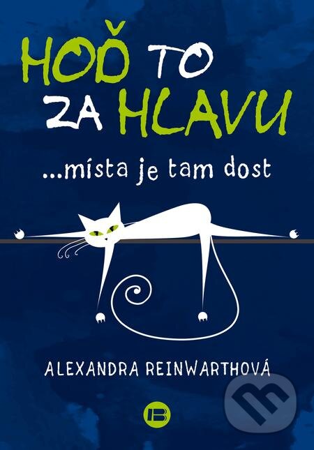 E-kniha: Hoď to za hlavu (Alexandra Reinwarth). BETA - Dobrovský, 2017