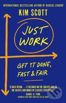 Just Work - Kim Scott, Pan Macmillan, 2021
