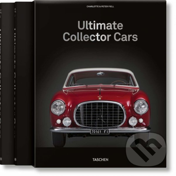 Levně Ultimate Collector Cars - Charlotte, Peter Fiell - kniha z kategorie Odborné a náučné