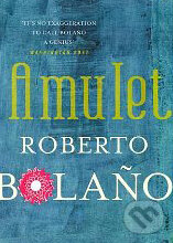 Levně Amulet - Roberto Bolaño - kniha z kategorie Spoločenská beletria