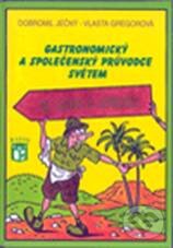 Levně Gastronomický a společenský průvodce světem 2 (Afrika a Asie) - kniha z kategorie Sprievodcovia