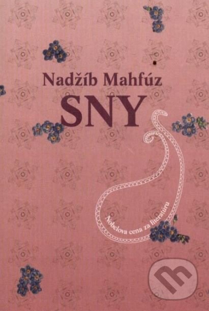 Kniha: Sny (Nadžíb Mahfúz). Drewo a srd, 2010