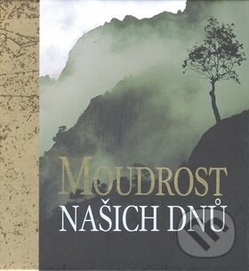 Moudrost naších dnů - Helen Exley, Slovart CZ, 2010