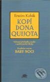 Levně Kopí Dona Quijota (Vybrané přednášky, studie a publicistické články) - kniha z kategorie Životopisy