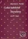Levně Česká katolická literatura 1918-1945 - Martin C. Putna - kniha z kategorie Kresťanstvo