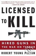 Levně Licensed to Kill (Hired Guns in the War on Terror) - kniha z kategorie História