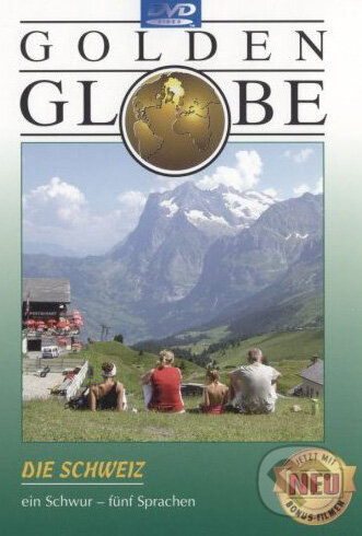 Die Schweiz - Golden Globe, , 2007