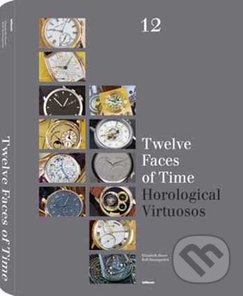 Levně Twelve Faces of Time (Horological Virtuosos) - kniha z kategorie Umenie, dizajn a architektúra