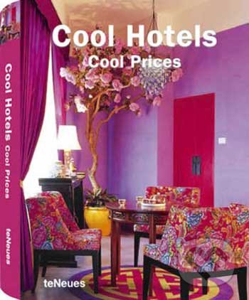 Levně Cool Hotels Cool Prices - kniha z kategorie Design