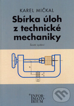 Levně Sbírka úloh z technické mechaniky (Pro SOŠ a SOU) - kniha z kategorie Beletria