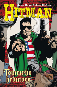 Kniha: Hitman V - Tommyho hrdinové (Garth Ennis a John McCrea). BB/art, 2010