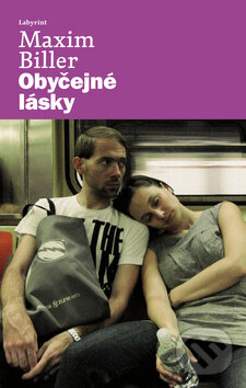 Levně Obyčejné lásky - Maxim Biller - kniha z kategorie Beletria