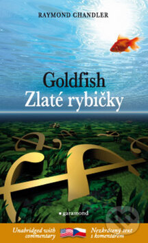 Zlaté rybičky / Goldfish - Raymond Chandler, Garamond, 2010