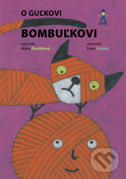 Kniha: O Guľkovi Bombuľkovi (Mária Ďuríčková)