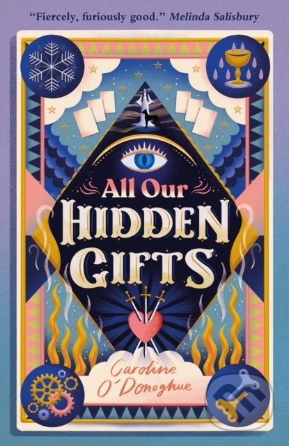 Levně All Our Hidden Gifts - Caroline O'Donoghue - kniha z kategorie Sci-fi, fantasy a komiksy