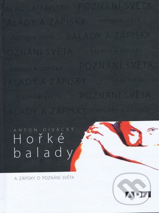 Kniha Hořké balady a zápisky o poznání světa