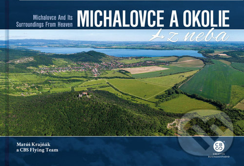 Levně Michalovce a okolie z neba - Matúš Krajňák - kniha z kategorie Sprievodcovia