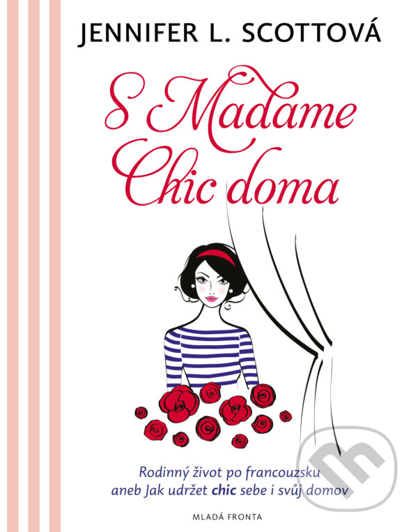 E-kniha: S Madame chic doma (Jennifer L. Scott). Mladá fronta, 2015