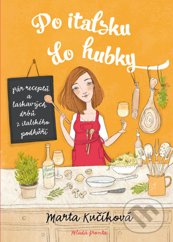 E-kniha: Po italsku do hubky (Marta Kučíková). Mladá fronta, 2019
