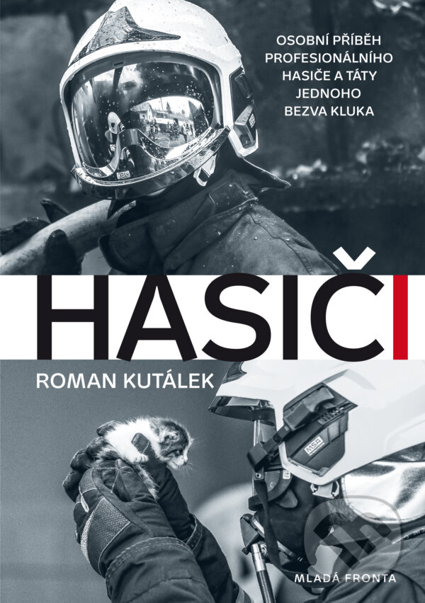 E-kniha: Hasiči (Roman Kutálek). Mladá fronta, 2019