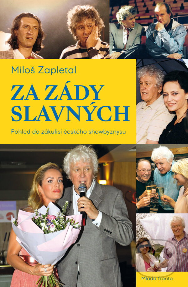 E-kniha: Za zády slavných (Miloš Zapletal). Mladá fronta, 2019