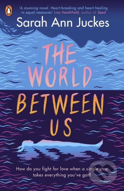 Kniha: The World Between Us (Sarah Ann Juckes)
