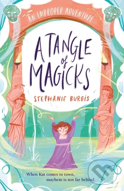 Levně A Tangle Of Magicks - Stephanie Burgis - kniha z kategorie Sci-fi, fantasy a komiksy