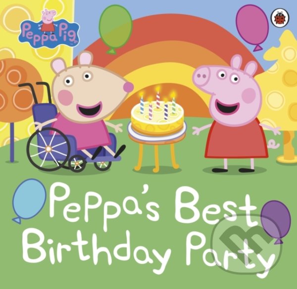 Levně Peppa Pig: Peppa’s Best Birthday Party - kniha z kategorie Rozprávky