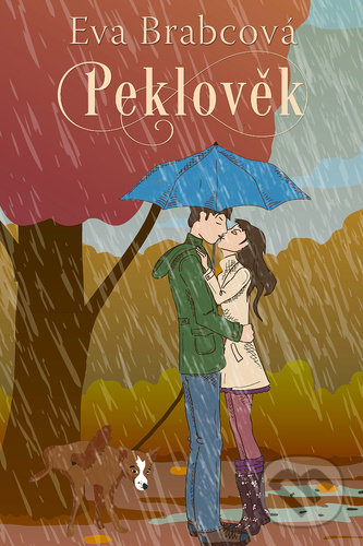 Levně Peklověk - Eva Brabcová - kniha z kategorie Spoločenská beletria