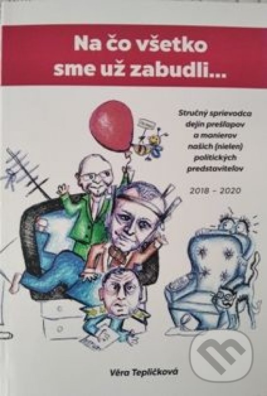 Levně Na čo všetko sme už zabudli... - Věra Tepličková - kniha z kategorie Spoločenská beletria