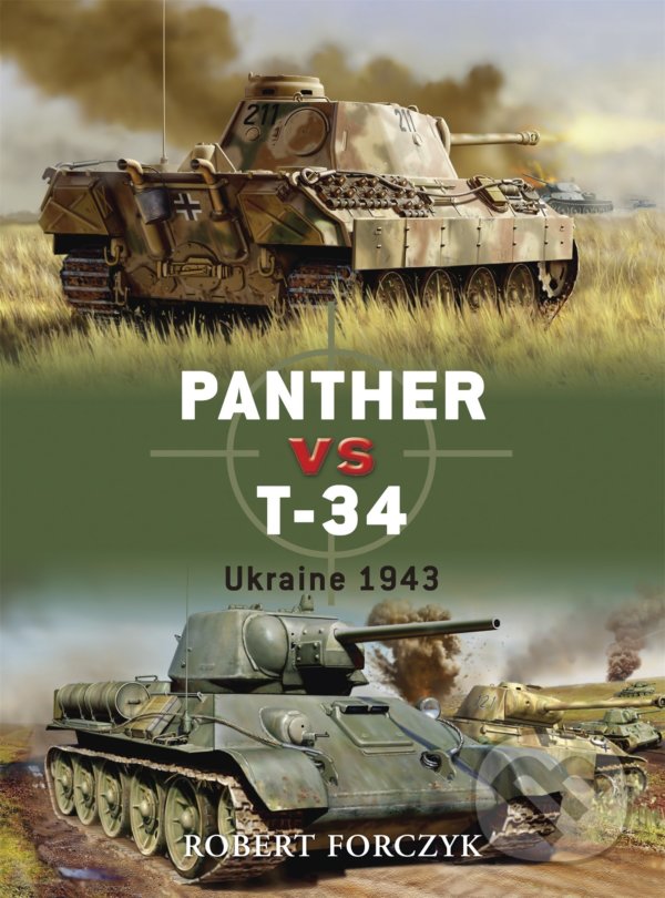 Levně Panther vs T-34 (Ukraine 1943) - Robert Forczyk - kniha z kategorie História