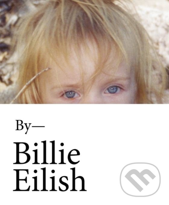 Levně Billie Eilish - Billie Eilish - kniha z kategorie Životopisy