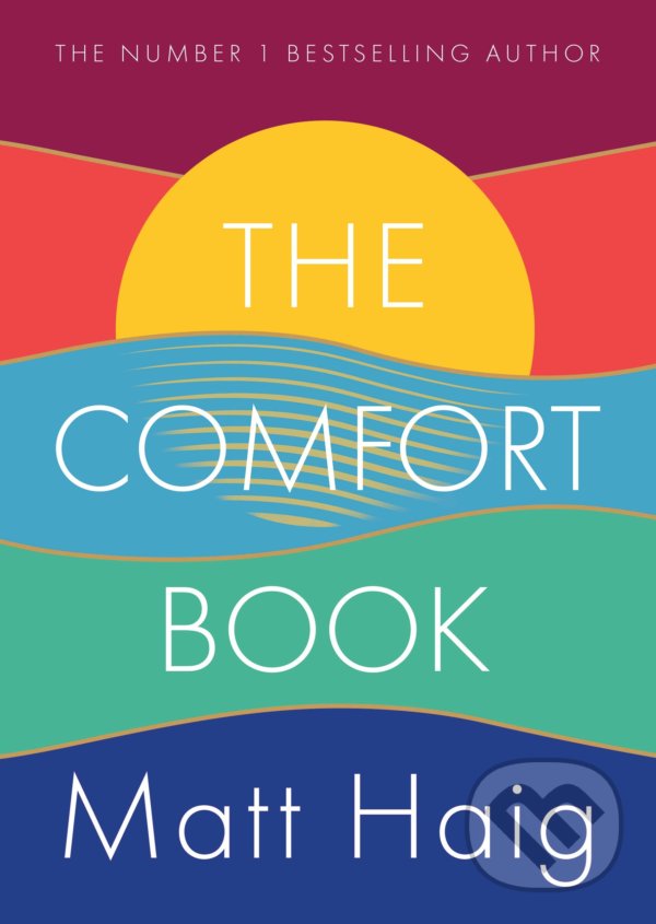 The Comfort Book - Matt Haig, 2021
