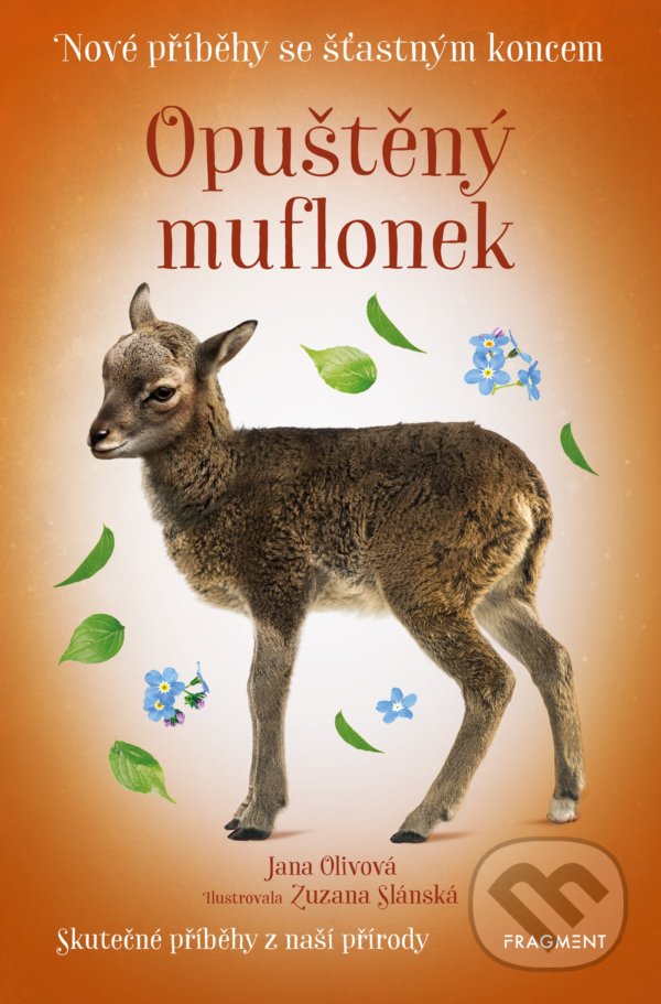 Levně Nové příběhy se šťastným koncem: Opuštěný muflonek - kniha z kategorie Beletria