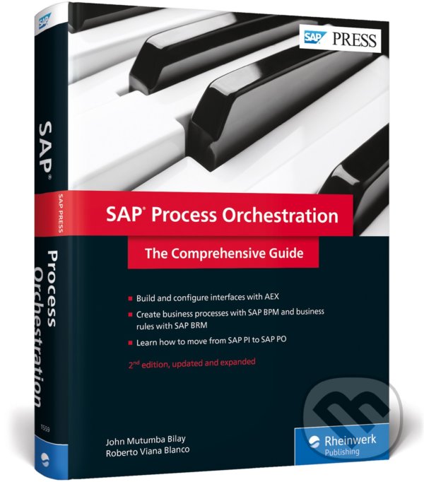 Levně SAP Process Orchestration - John Mutumba Bilay, Roberto Viana Blanco - kniha z kategorie Počítače a internet
