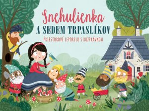 Levně Snehulienka a sedem trpaslíkov (priestorové leporelo) - kniha z kategorie Beletria