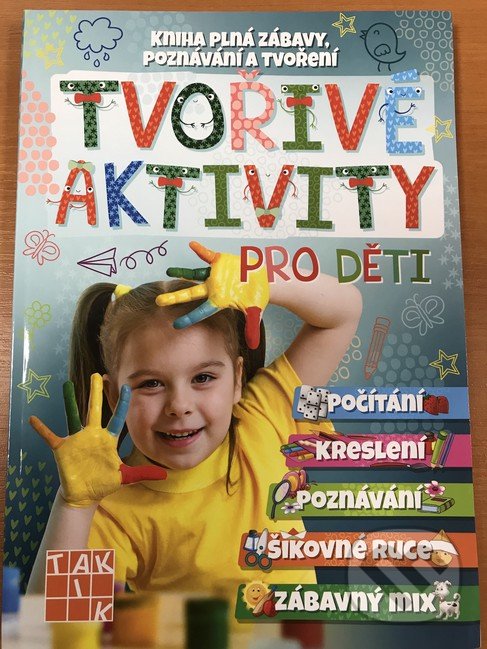 Levně Tvořivé aktivity pro děti (Kniha plná zábavy, poznávání a tvoření) - kniha z kategorie Materská škola a predškoláci