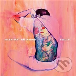 Levně Kolektivní Halucinace: Reality - Kolektivní Halucinace
