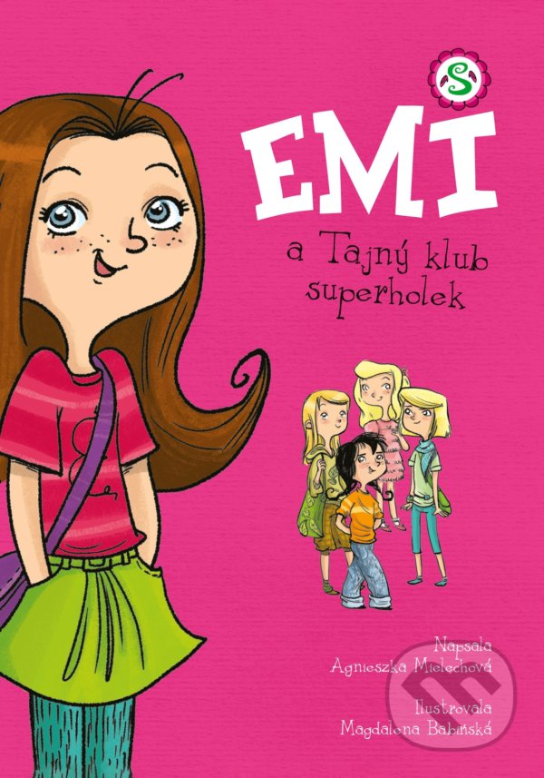 Levně Emi a Tajný klub superholek - Agnieszka Mielech, Magdalena Babińska (ilustrátor) - kniha z kategorie Beletria