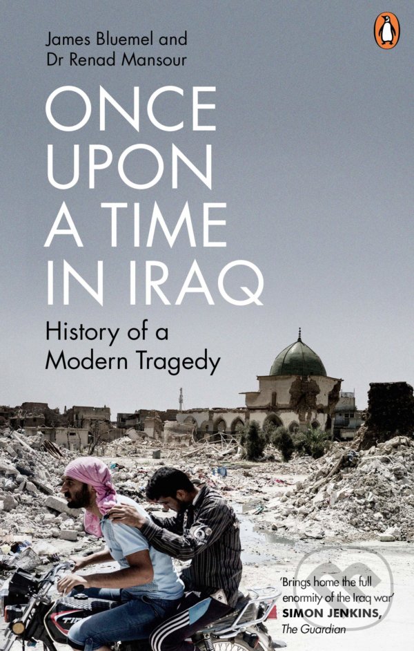Levně Once Upon a Time in Iraq - James Bluemel, Renad Mansour - kniha z kategorie História