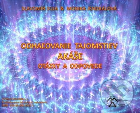 E-kniha: Odhaľovanie tajomstiev Akáše (Monika Jendrálová a Slavomír Suja)